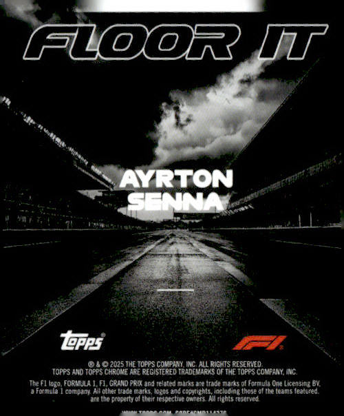2025 Topps Chrome Formula 1 #FI-10 Ayrton Senna Floor It