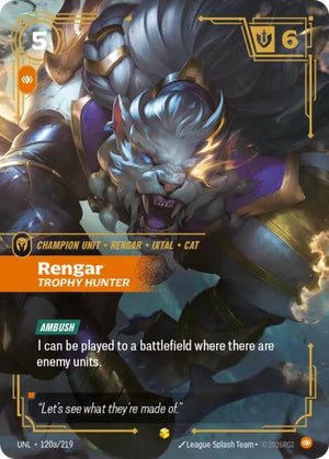 120a/219-UNL Rengar, Trophy Hunter (Alternate Art) Showcase