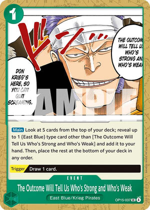 The Outcome Will Tell Us Who's Strong and Who's Weak [OP15-037] Adventure on Kami's Island