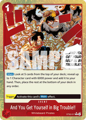And You Get Yourself in Big Trouble!! (Parallel) [ST30-017] Starter Deck EX: Luffy & Ace