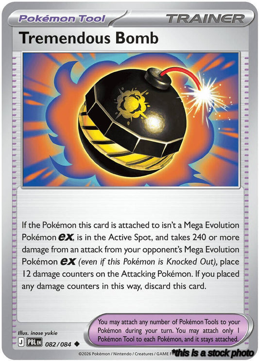 Tremendous Bomb - 082/084