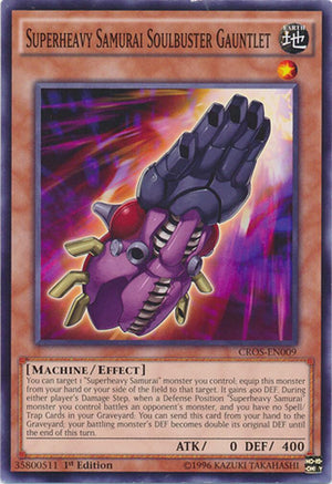1st Edition Superheavy Samurai Soulbuster Gauntlet [CROS-EN009 Near Mint] Common / Short Print