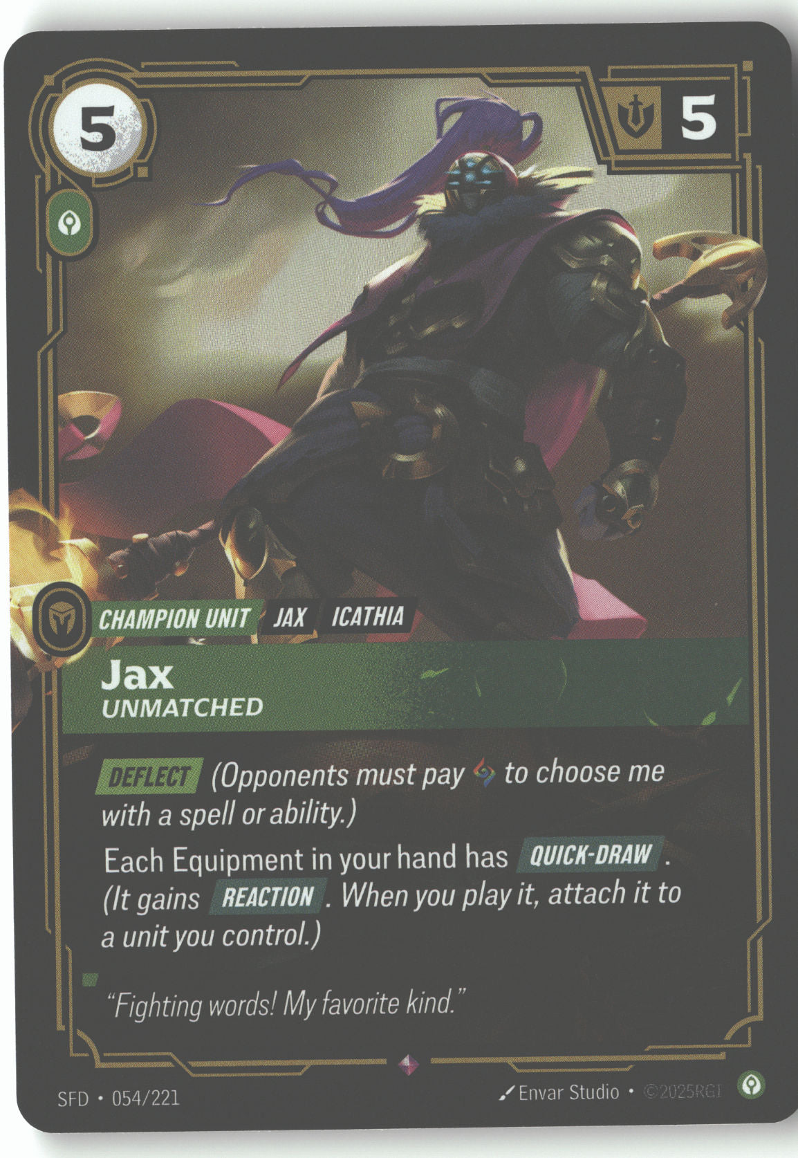Jax, Unmatched
